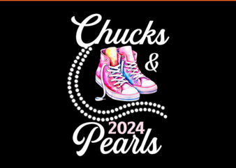 Chucks And Pearls 2024 PNG, Kamala Harris PNG t shirt vector file