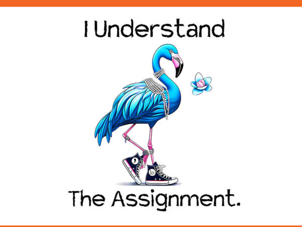 I understand the assignment flamingo chucks and pearls kamala harris 2024 png t shirt design for sale