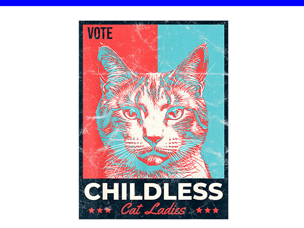 Vote childless cat ladies png t shirt vector art