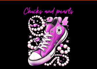 Chucks And Pearls 2024 PNG t shirt vector file