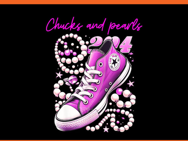 Chucks and pearls 2024 png t shirt vector file