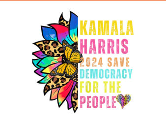 Kamala Harris 2024 Save Democracy For The People PNG t shirt vector art