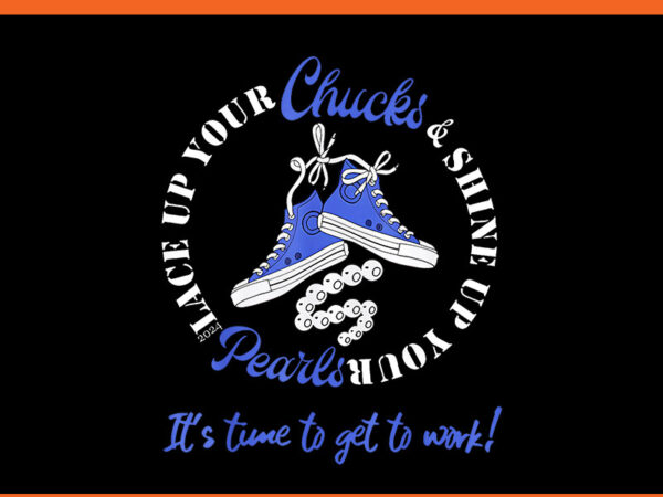 Chucks and pearls 2024 png, kamala harris png t shirt vector file