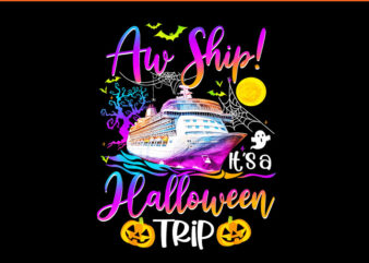 Aw Ship Halloween Trip Family Cruising Crew Cruise Squad PNG