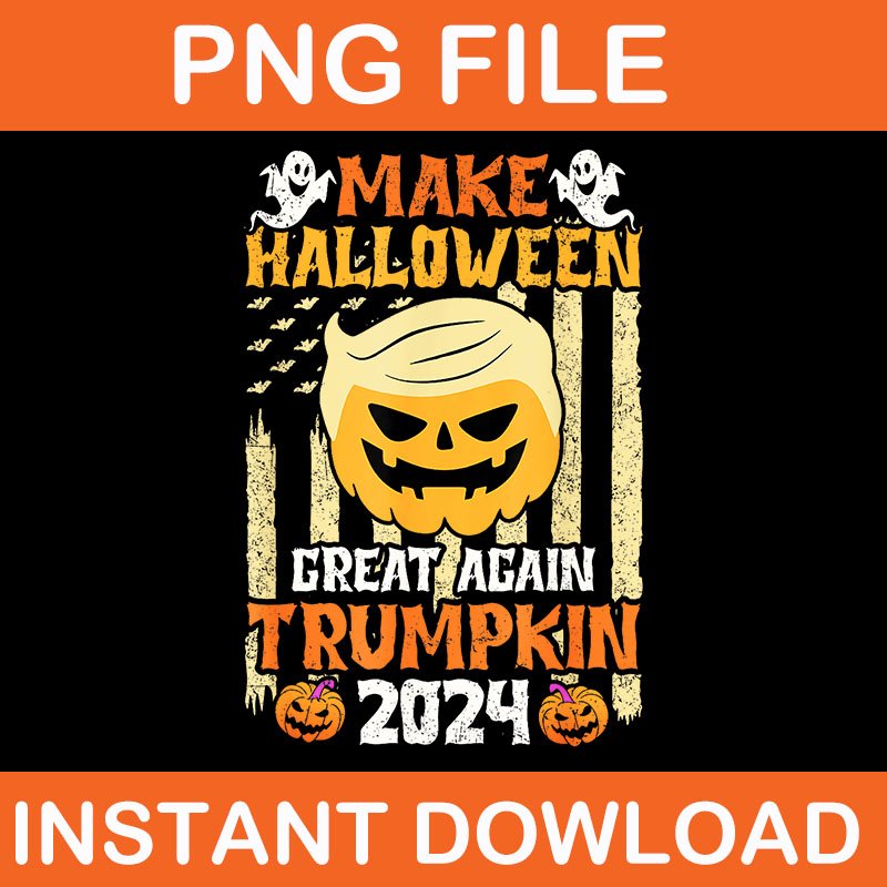 Make Halloween Great Again Trump Witch PNG, Trump Halloween PNG