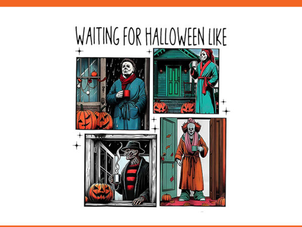 Waiting for halloween like horror friends move png t shirt design for sale