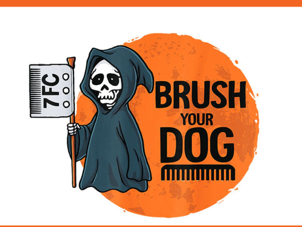 Brush your dog ghost png t shirt template