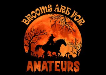 Brooms Are For Amateurs Halloween Horse Riding PNG