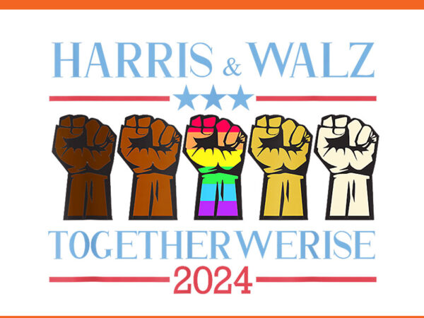 Harris & walz together werise 2024 png graphic t shirt