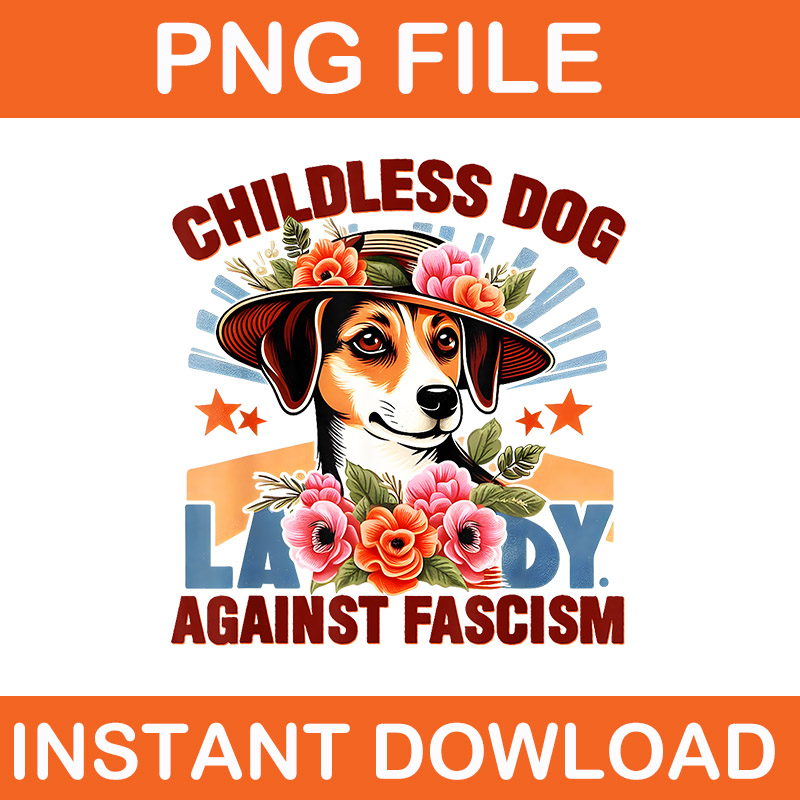 Childless Dog Lady Against Fascism Kamala Harris PNG