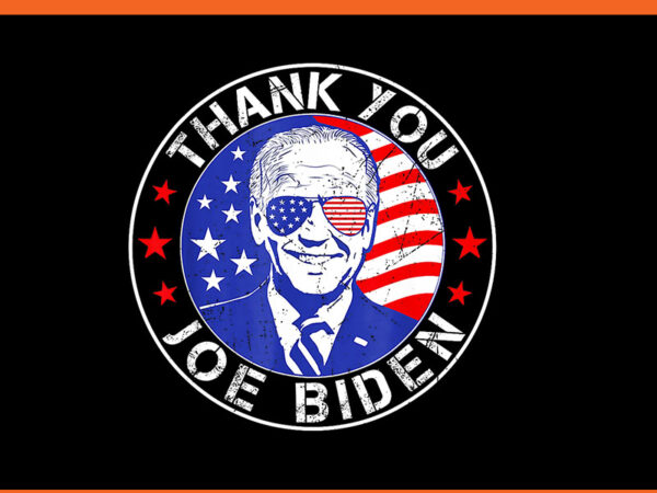 Thank you joe biden png t shirt designs for sale