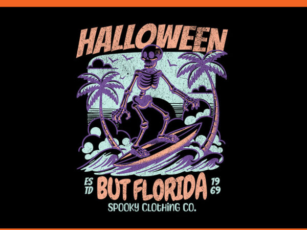 Halloween but florida spooky clothing png graphic t shirt