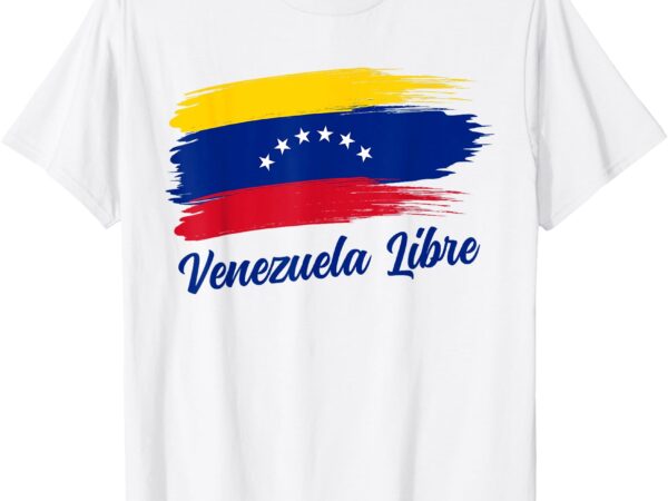 Venezuela flag proud american venezuelan venezuela libre t-shirt