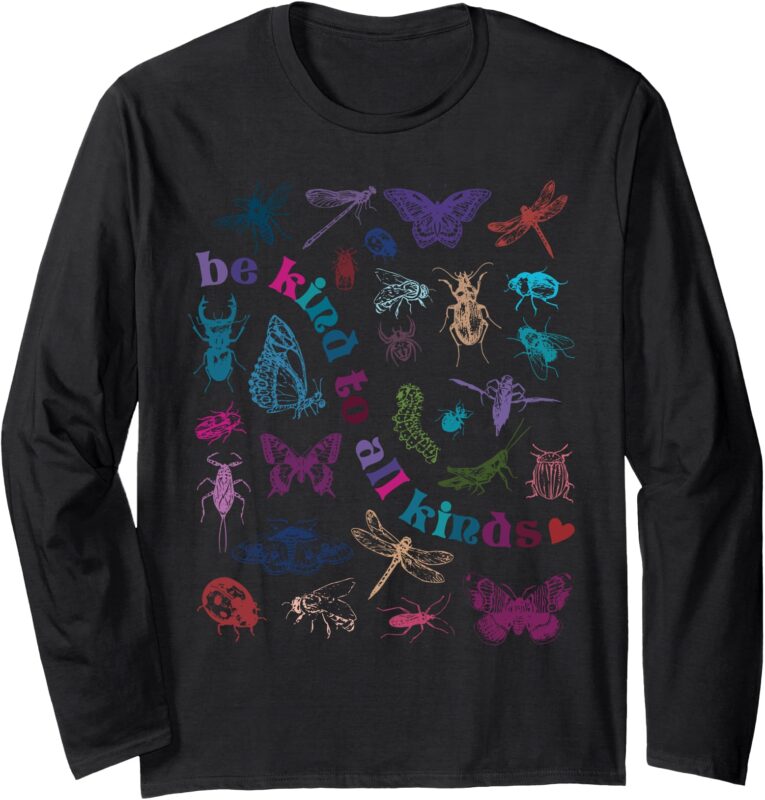 Vintage Be Kind To All Kinds Bugs Entomology Entomologist Long Sleeve T-Shirt