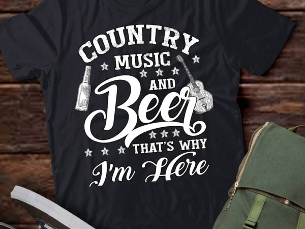 Vintage country music and beer that’s why i’m here gift lts-d t shirt vector art