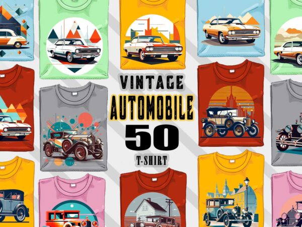 50 retro vintage automobile t-shirt design bundle with 20 png designs – download instantly vintage car t-shirt design