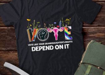 Vote Like Your Granddaughters Rights Equaility Gift lts-d