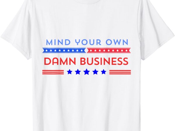 Waltz walz 2024 mind your own damn business t-shirt