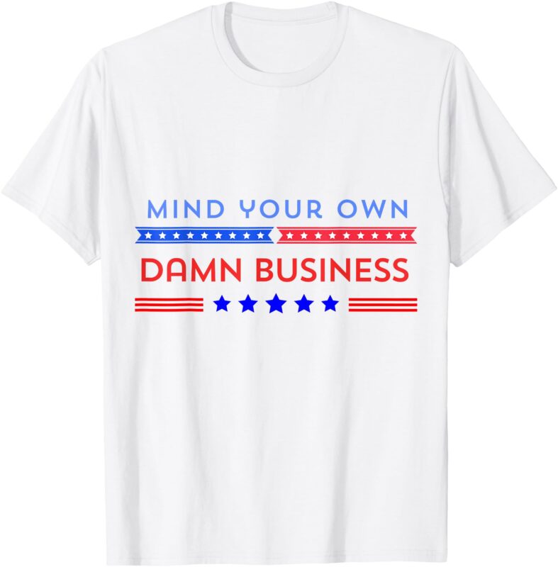 Waltz Walz 2024 Mind Your Own Damn Business T-Shirt