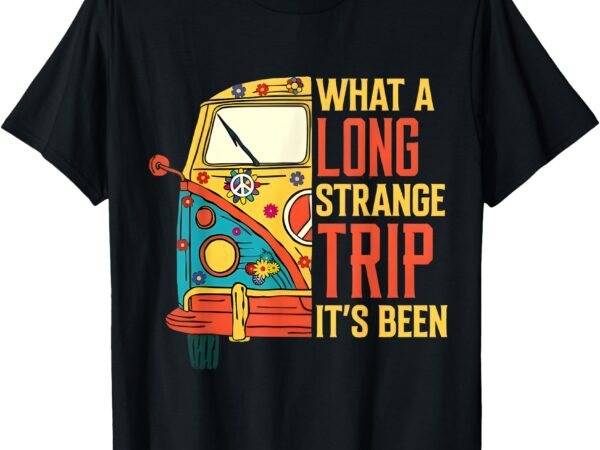 What a long strange trip it’s been 70s hippie camping lover t-shirt