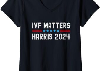 Womens Kamala Harris Tim Walz IVF Matters President 2024 V-Neck T-Shirt