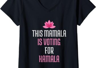 Womens This Mamala is Voting for Kamala Harris 2024 Lotus Flower V-Neck T-Shirt