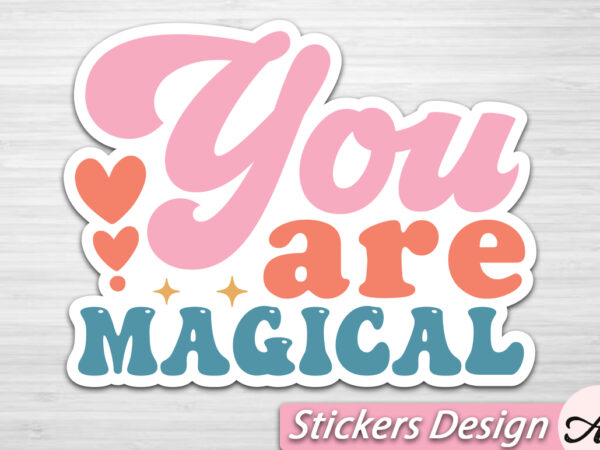 You are magical stickers t shirt design template