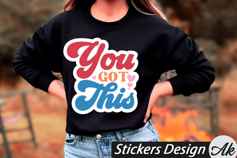 You got this Stickers