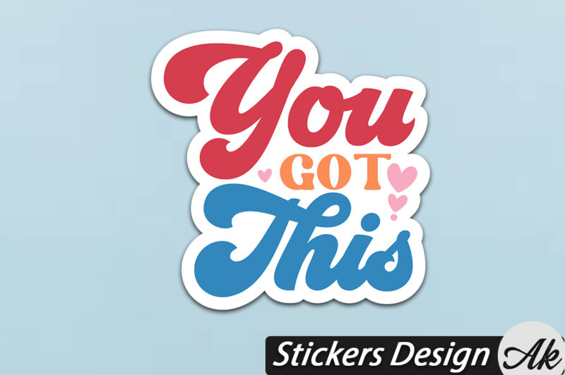 You got this Stickers