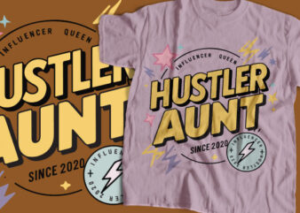 HUSTLER aunt Vector Design use for printing, t-shirt design 2024