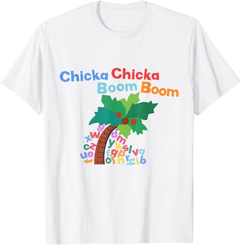 chicka chicka boom boom decorations T-Shirt