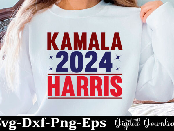 Kamala harris svg png kamala harris 2024 kamala harris, kamala harris for president, kamala harris shirt, harris 2024, kalama shirt, im spe t shirt vector art