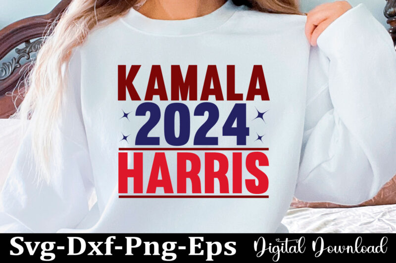 KAMALA HARRIS SVG Png Kamala Harris 2024 Bundle