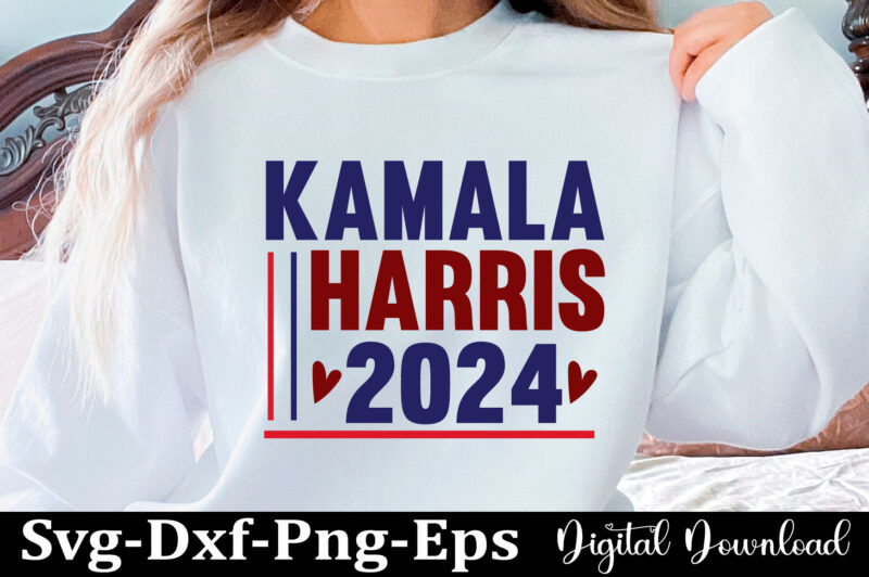 KAMALA HARRIS SVG Png Kamala Harris 2024 Bundle