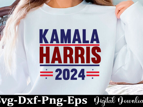 Kamala harris svg png kamala harris 2024 kamala harris, kamala harris for president, kamala harris shirt, harris 2024, kalama shirt, im spe t shirt vector art