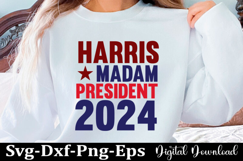 KAMALA HARRIS SVG Png Kamala Harris 2024 Bundle