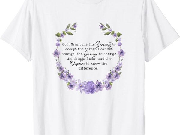 Floral womens girls god grant me the serenity prayer spiritu t-shirt