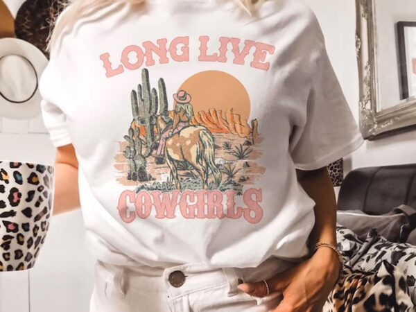 Long live cowgirls tshirt design