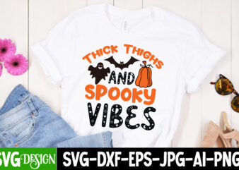 thick thighs and spooky vibes T-Shirt Design, thick thighs and spooky vibes T-Shirt Design Design On Sale, Happy Halloween T-shirt Design, h