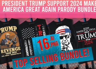 President Trump Support 2024 Make America Great Again Parody Bundle t shirt illustration