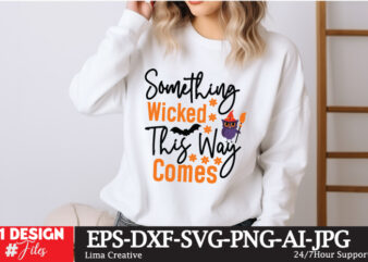 Something Wicked this Way Comes t- shirt design, Spooky Season SVG, Cute Halloween SVG, Halloween Shirt svg, Ghost svg, Halloween Onesie svg