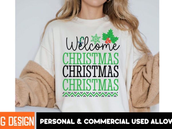 Welcome christmas t-shirt design, welcome christmas vector t-shirt design, i m only a morning person on december 25 t-shirt design, i m only