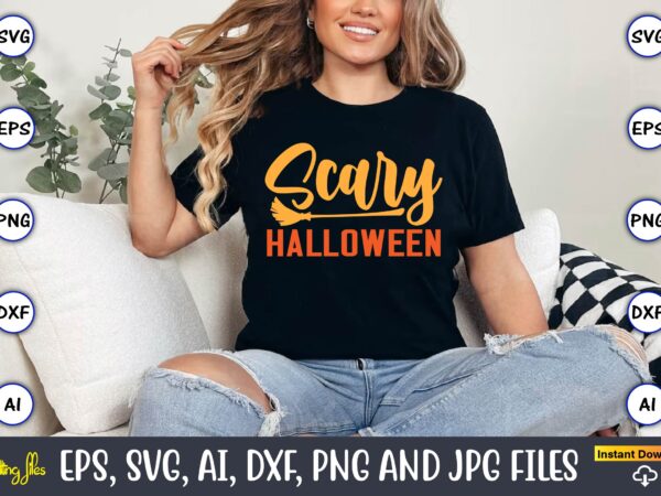 Scary halloween,halloween,halloween t-shirt, halloween design,halloween svg,halloween t-shirt, halloween t-shirt design, halloween svg bundl