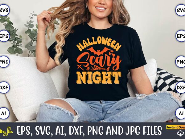 Halloween scary night,halloween,halloween t-shirt, halloween design,halloween svg,halloween t-shirt, halloween t-shirt design, halloween svg