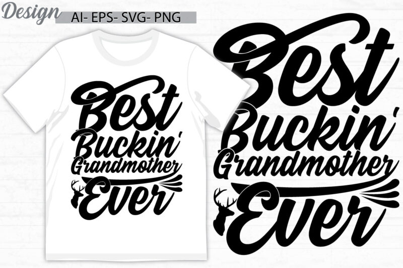 best buckin’ grandmother ever graphic design, heart shape celebration event grandmother vintage style design, funny grandmother t shirt art