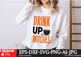 Drink Up Witches T-shirt Design, Happy Halloween T-shirt Design, halloween halloween,horror,nights halloween,costumes halloween,horror,night