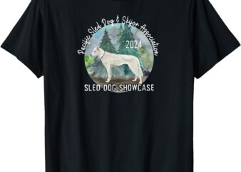 2024 PSDSA Sled Dog Showcase Siberian Full Color Background T-Shirt