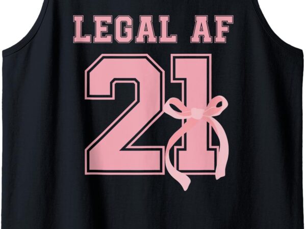 21 legal af 21st birthday decorations coquette bow ribbon tank top