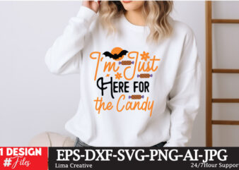 Im Just Here For the Candy t- design, Spooky Season SVG, Cute Halloween SVG, Halloween Shirt svg, Ghost svg, Halloween Onesie svg, Ghost Vib