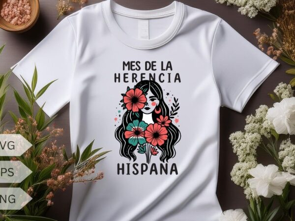 Latina power women hispanic heritage month flowers t-shirt design vector, latina, hispanic, heritage, month, shirt, power, flowers, pride, w